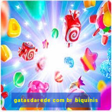 gatasdarede com br biquinis